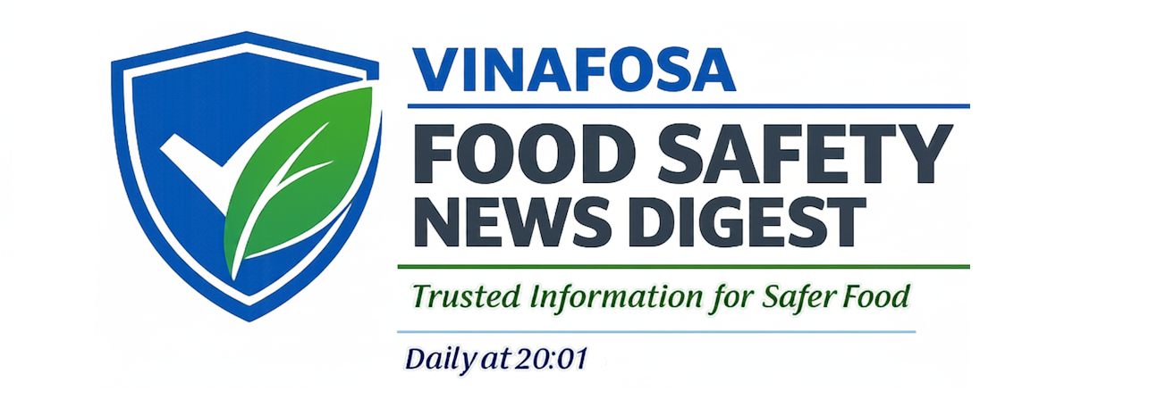 Điểm tin ATTP ngày 21/08/2026 – VINAFOSA