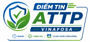 Điểm tin ATTP 10/07/2026 của VINAFOSA về cảnh báo thực phẩm, Codex và tuân thủ an toàn thực phẩm
