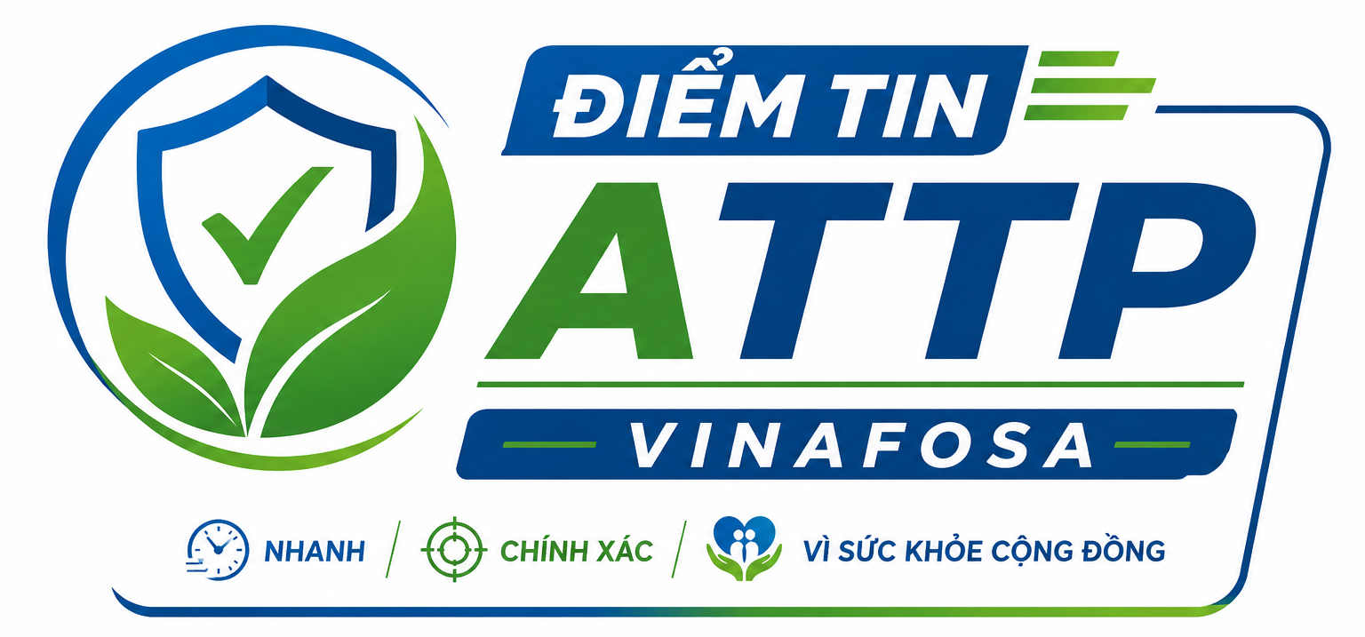 Điểm tin ATTP 10/07/2026 của VINAFOSA về cảnh báo thực phẩm, Codex và tuân thủ an toàn thực phẩm