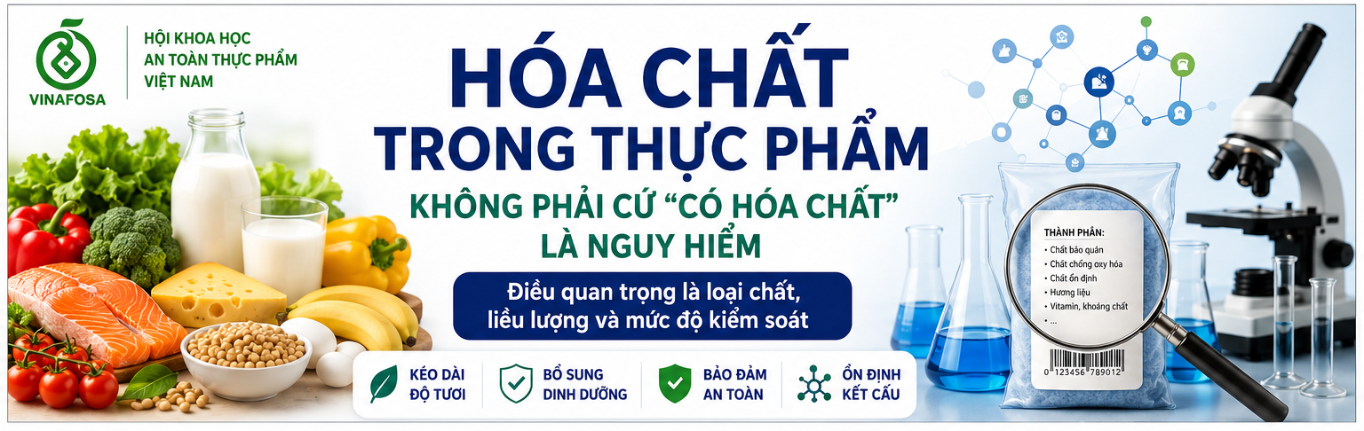 Hóa chất trong thực phẩm không phải cứ có hóa chất là nguy hiểm