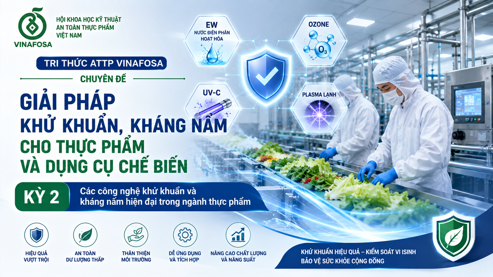 Các công nghệ khử khuẩn và kháng nấm hiện đại trong ngành thực phẩm – Kỳ 2